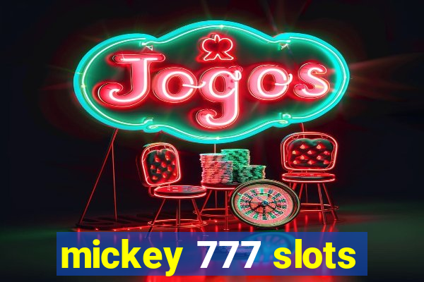 mickey 777 slots